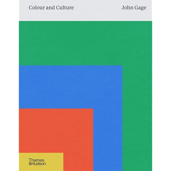 Color and Meaning: Art, Science, and Symbolism: Gage, John